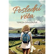Poslední věta - Tereza Chvojková