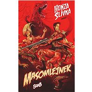 Masomlejnek Srab - Honza Slívka  Honza Slívka