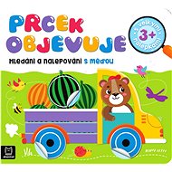 Prcek objevuje: Hledání a nalepování s méďou - Agnieszka Bator; Bogusław Michalec