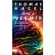 Mysl a vesmír - Thomas Nagel