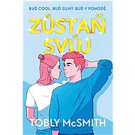 Zůstaň svůj - Tobly McSmith