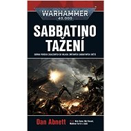Sabbatino tažení: Warhammer 40 000 - Dan Abnett
