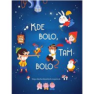Kde bolo, tam bolo - 