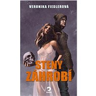 Steny záhrobí - Veronika Fiedlerová