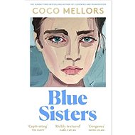 Blue Sisters - Coco Mellors