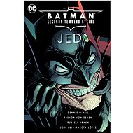 Batman: Legendy Temného rytíře 1: Jed - Dennis O'Neil; Trevor von Eeden