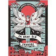 Za námi šlo Záhrobí - Andrew Joseph White