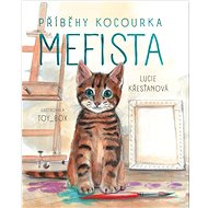 Příběhy kocourka Mefista - Lucie Křesťanová