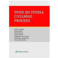 Úvod do studia civilního procesu - Josef Vrabec; Jan Bajura; Josef Salač