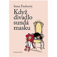 Když divadlo sundá masku - 