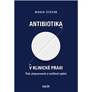 Antibiotika v klinické praxi - Marek Štefan