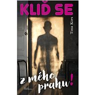 Kliď se z mého prahu - 