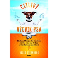Citlivý výcvik psa - Jesse Sternberg