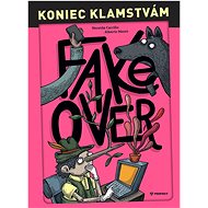 Koniec klamstvám Fake over - Nereida Carrillová; Alberto Montt
