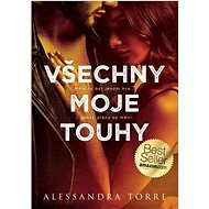 Všechny moje touhy - Alessandra Torreová