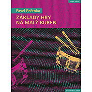 Základy hry na malý buben - Pavel Pečenka