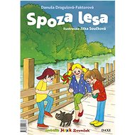 Spoza lesa - Danuša Dragulová-Faktorová