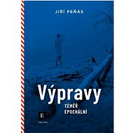 Výpravy téměř epochální - Jiří Peňás