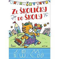 Ze školičky do školy: od 5 let - 