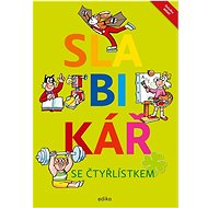 Slabikář se Čtyřlístkem - Lenka Syrová; Jana Tomšíková; Dana Raunerová