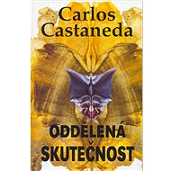 Oddělená skutečnost - Carlos Castaneda