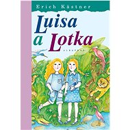 Luisa a Lotka - Erich Kästner