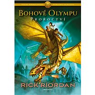 Bohové Olympu Proroctví - Rick Riordan