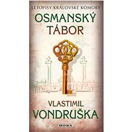 Osmanský tábor - Vlastimil Vondruška