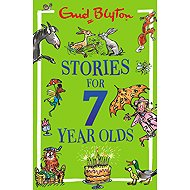 Stories for Seven-Year-Olds - 
