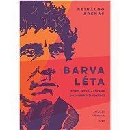 Barva léta - Reinaldo Arenas