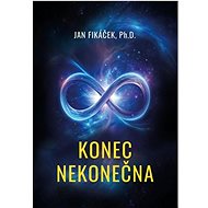 Konec nekonečna - Jan Fikáček