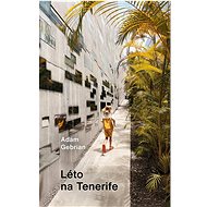Léto na Tenerife - Adam Gebrian