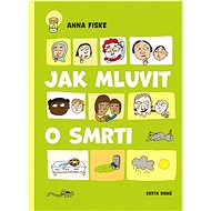 Jak mluvit o smrti - Anna Fiske
