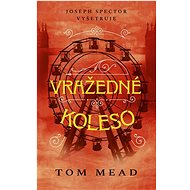 Vražedné koleso - Tom Mead