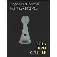 Cela pro ctitele - Zdena Bratršovská; Zdeněk Hrdlička