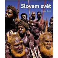Slovem svět - Miroslav Černý  Miroslav Černý