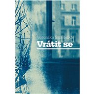 Vrátit se - Veronika Skalecká