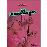 Já a rakovina - Šárka Tužilová
