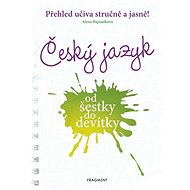 Český jazyk od šestky do devítky - Alena Papoušková