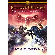 Bohové Olympu Znamení Athény - Rick Riordan