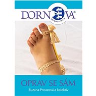Dornova metoda Oprav se sám - Zuzana Prouzová; Jana Peterková; Kateřina Malečková; Alex Kling