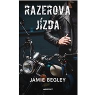 Razerova jízda - Jamie Begley