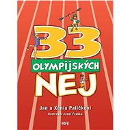 33 olympijských nej - Jan Palička; Xénia Paličková; Josef Fraško