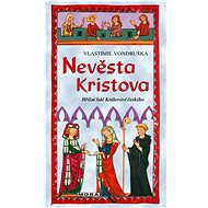 Nevěsta Kristova - Vlastimil Vondruška