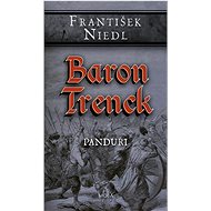 Baron Trenck Panduři - František Niedl