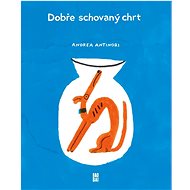 Dobře schovaný chrt - Andrea Antinori