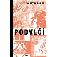 Podvlčí - Martyna Bunda