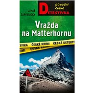 Vražda na Matterhornu - Lukáš Zárybnický  Lukáš Zárybnický
