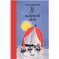 Bláznivé léto - Tove Janssonová