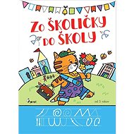 Zo školičky do školy - 